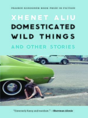 cover image of Domesticated Wild Things, and Other Stories